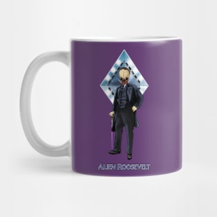 Alien Roosevelt Mug